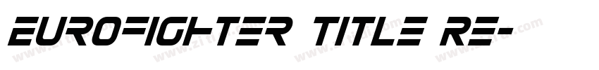 Eurofighter Title Re字体转换